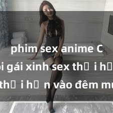 phim sex anime Cặp đôi gái xinh sex thổi hồn vào đêm muộn