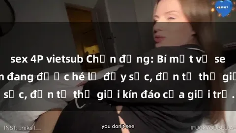 sex 4P vietsub Chấn động: Bí mật về sex nữ sinh Việt Nam đang được hé lộ đầy sốc, đến từ thế giới kín đáo của giới trẻ.